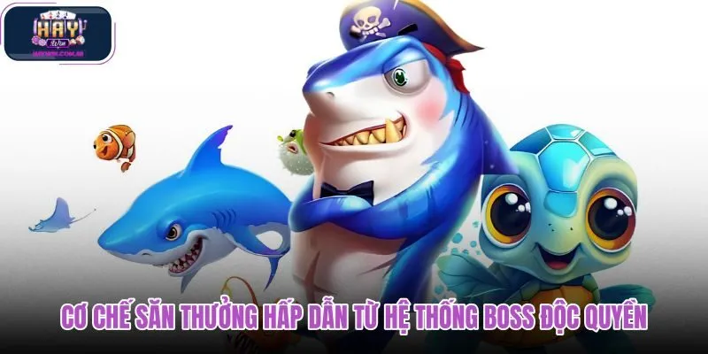 co-che-san-thuong-hap-dan-tu-he-thong-boss-doc-quyen co-che-san-thuong-hap-dan-tu-he-thong-boss-doc-quyen