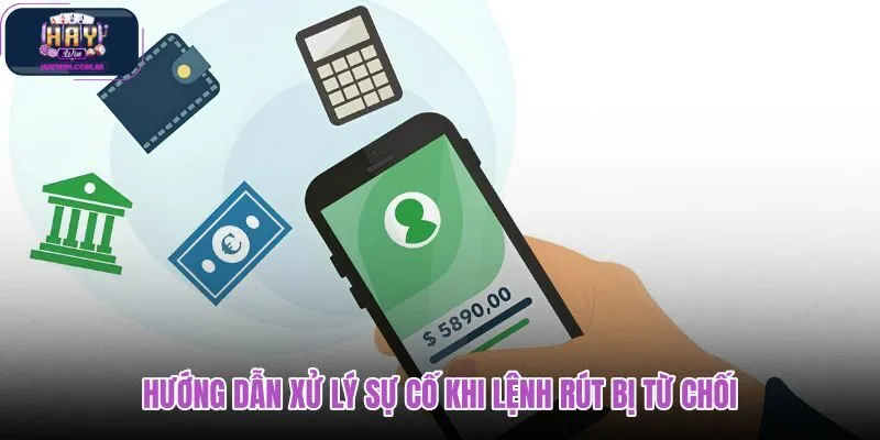 huong-dan-xu-ly-su-co-khi-lenh-rut-bi-tu-choi huong-dan-xu-ly-su-co-khi-lenh-rut-bi-tu-choi